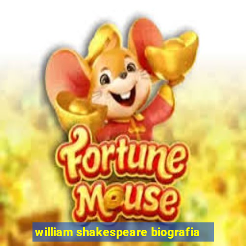 william shakespeare biografia